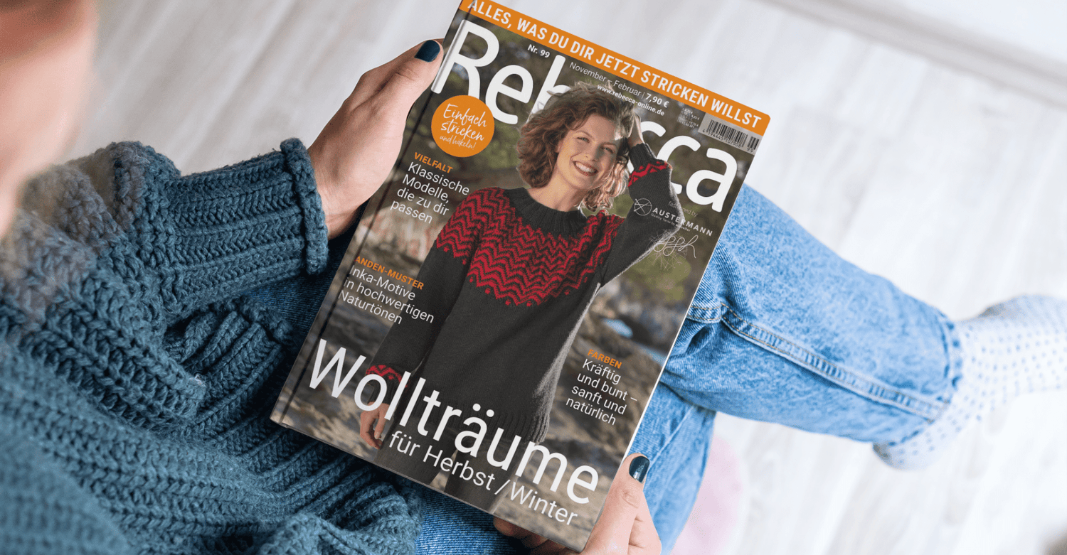 Die neue Rebecca Magazin Ausgabe Nr. 99 ist da! - ggh Wolle