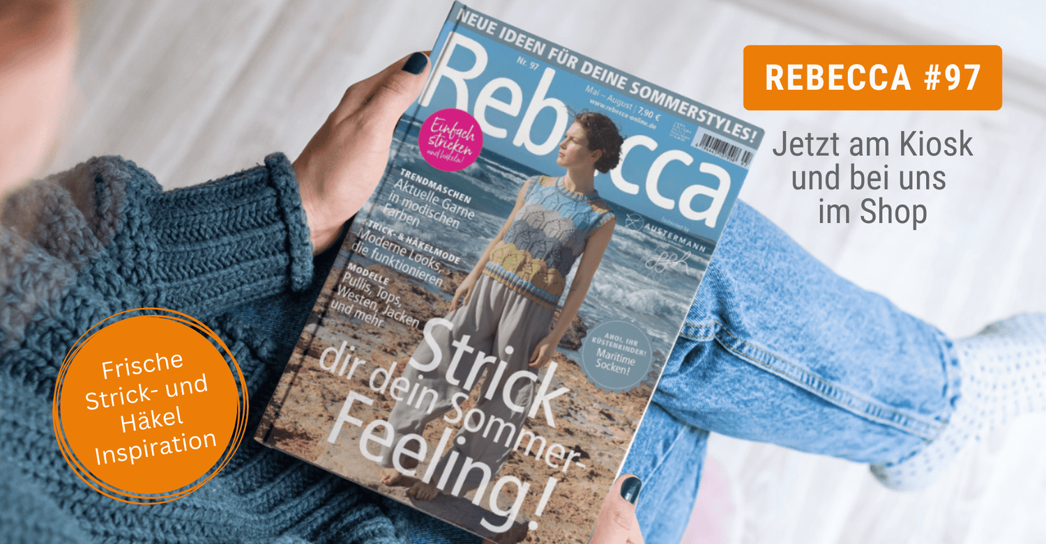 NEU: Rebecca Magazin Nr. 97 ist da! - ggh Wolle